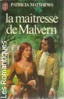 Couverture du livre intitulé "La maîtresse de Malvern (Love's avenging heart)"